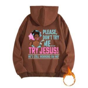 Long sleeved fleece sweatshirt top with TRY JESUS print