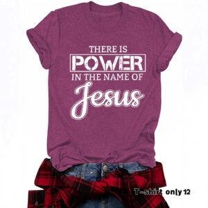THE IS POWER IN THE NAME OF JESUS Loose Short Sleeves